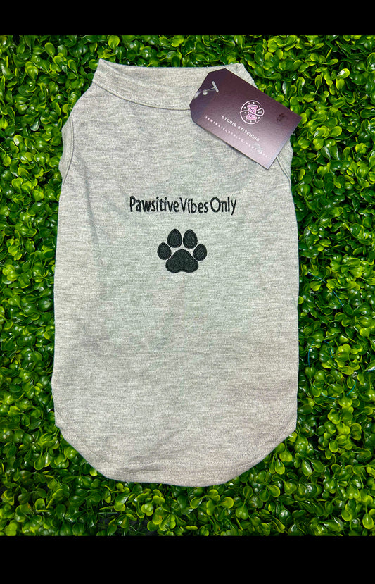 Pawsitive Vibes Only