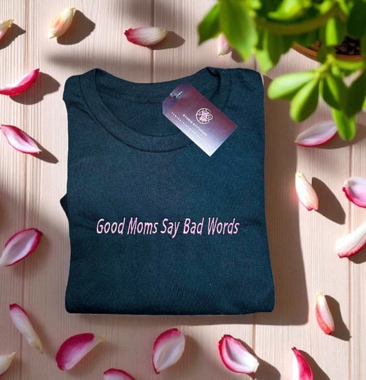 Good Moms Say Bad Words